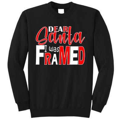 Dear Santa I Was Framed Sweatshirt