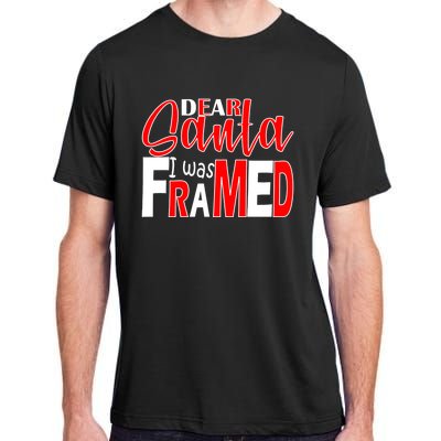 Dear Santa I Was Framed Adult ChromaSoft Performance T-Shirt