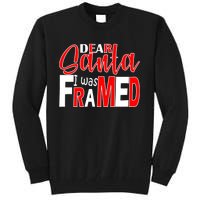 Dear Santa I Was Framed Tall Sweatshirt