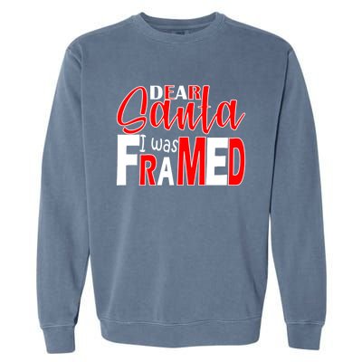 Dear Santa I Was Framed Garment-Dyed Sweatshirt