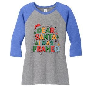 Dear Santa I Was Framed Christmas Outfit Funny Gift Women's Tri-Blend 3/4-Sleeve Raglan Shirt