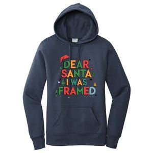 Dear Santa I Was Framed Christmas Outfit Funny Gift Women's Pullover Hoodie