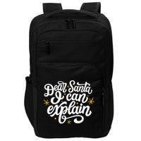 Dear Santa I Can Explain Christmas Holiday Funny Impact Tech Backpack