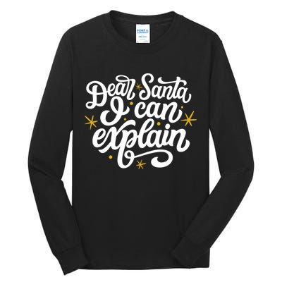Dear Santa I Can Explain Christmas Holiday Funny Tall Long Sleeve T-Shirt
