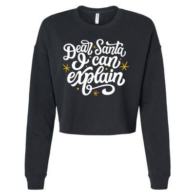 Dear Santa I Can Explain Christmas Holiday Funny Cropped Pullover Crew