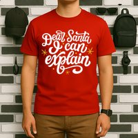 Dear Santa I Can Explain Christmas Holiday Funny T-Shirt