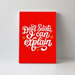 Dear Santa I Can Explain Christmas Holiday Funny Canvas