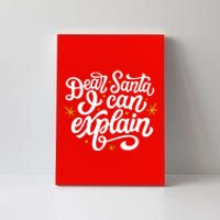 Dear Santa I Can Explain Christmas Holiday Funny Canvas