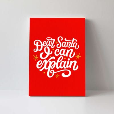 Dear Santa I Can Explain Christmas Holiday Funny Canvas