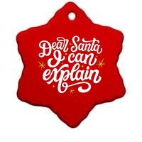 Dear Santa I Can Explain Christmas Holiday Funny Ceramic Star Ornament