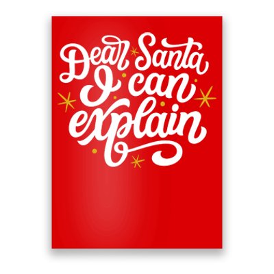 Dear Santa I Can Explain Christmas Holiday Funny Poster