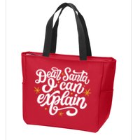 Dear Santa I Can Explain Christmas Holiday Funny Zip Tote Bag