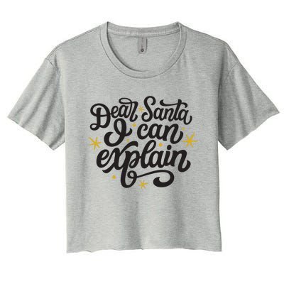 Dear Santa I Can Explain Christmas Holiday Funny Women's Crop Top Tee