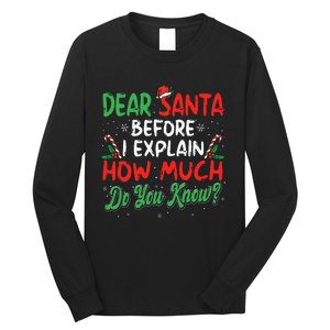 Dear Santa I Can Explain Funny Christmas  Long Sleeve Shirt