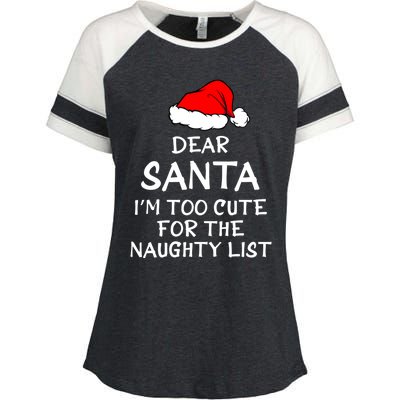 Dear Santa I’m Too Cute For The Naughty List Funny Funny Gift Enza Ladies Jersey Colorblock Tee