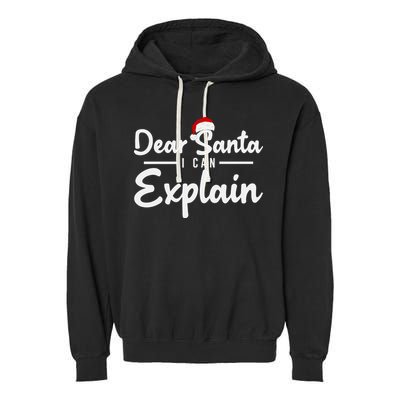 Dear Santa I Can Explain Garment-Dyed Fleece Hoodie