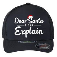 Dear Santa I Can Explain Flexfit Unipanel Trucker Cap