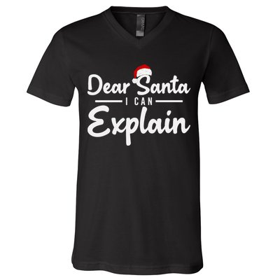 Dear Santa I Can Explain V-Neck T-Shirt