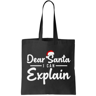 Dear Santa I Can Explain Bag