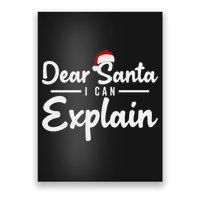 Dear Santa I Can Explain Poster