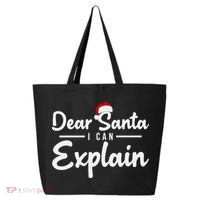 Dear Santa I Can Explain 25L Jumbo Tote