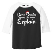 Dear Santa I Can Explain Toddler Fine Jersey T-Shirt