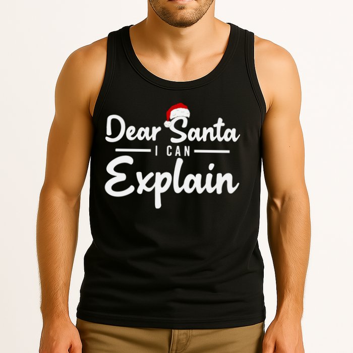 Dear Santa I Can Explain Tank Top
