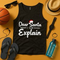 Dear Santa I Can Explain Tank Top