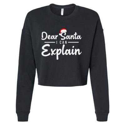 Dear Santa I Can Explain Cropped Pullover Crew