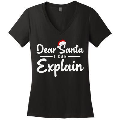 Dear Santa I Can Explain Women's V-Neck T-Shirt