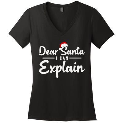 Dear Santa I Can Explain Women's V-Neck T-Shirt