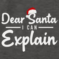 Dear Santa I Can Explain Vector Backpack