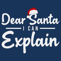 Dear Santa I Can Explain Infant Baby Jersey Bodysuit
