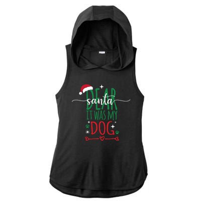 Dear Santa It Was My Dog Funny Christmas Ladies PosiCharge Tri-Blend Wicking Draft Hoodie Tank