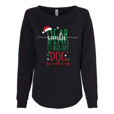 Dear Santa It Was My Dog Funny Christmas Womens California Wash Sweatshirt