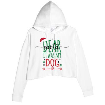 Dear Santa It Was My Dog Funny Christmas Crop Fleece Hoodie