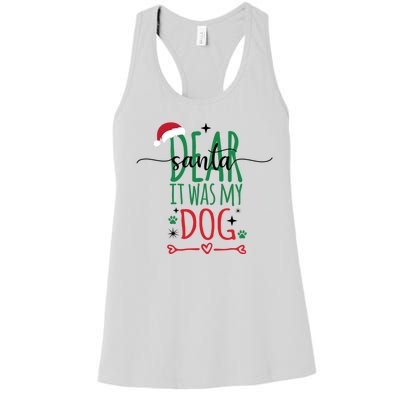 Dear Santa It Was My Dog Funny Christmas Women's Racerback Tank