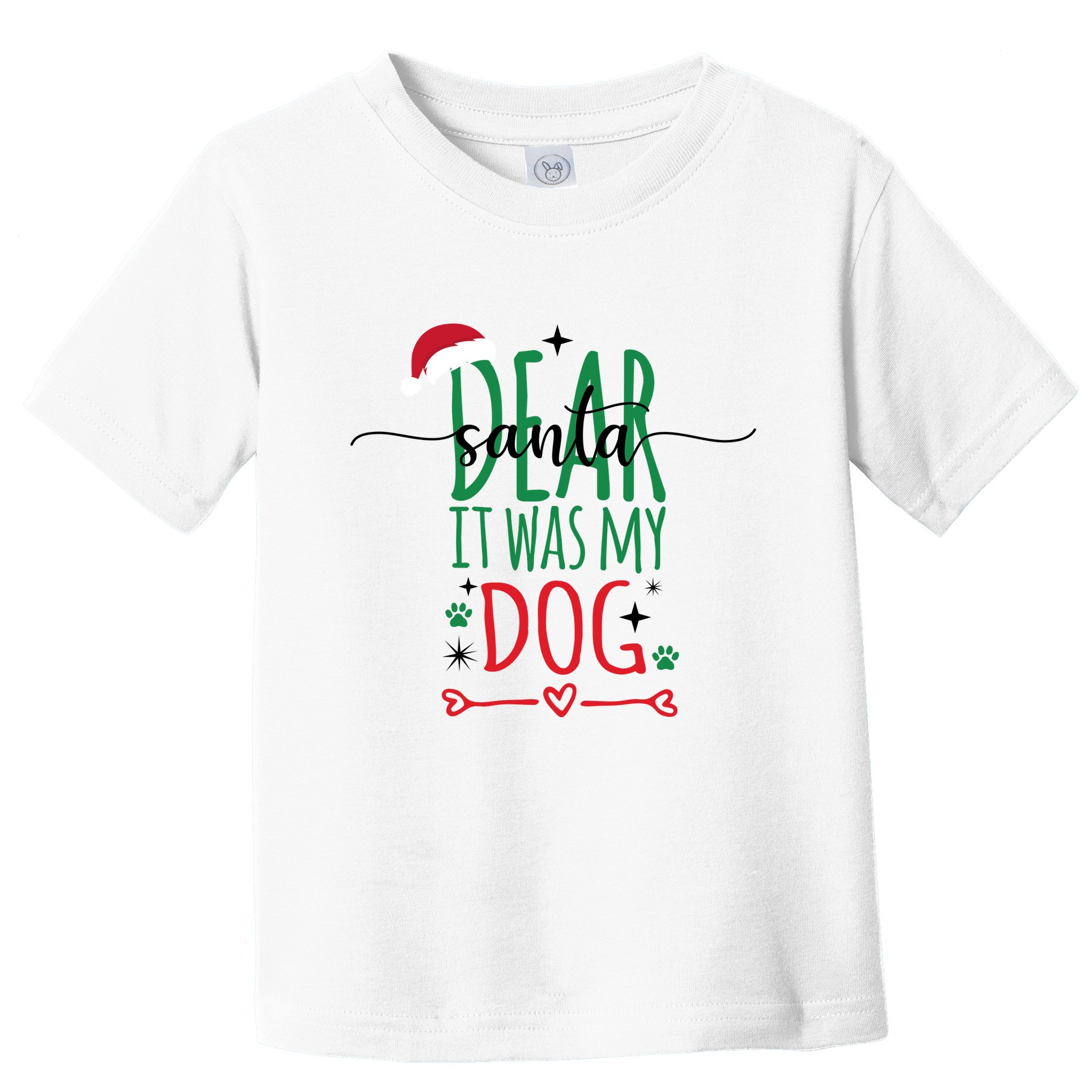 Dear Santa It Was My Dog Funny Christmas Toddler T-Shirt