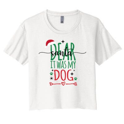 Dear Santa It Was My Dog Funny Christmas Women's Crop Top Tee