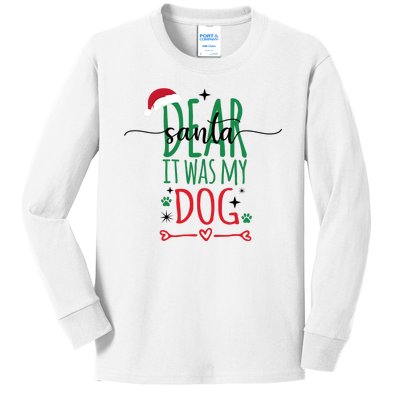 Dear Santa It Was My Dog Funny Christmas Kids Long Sleeve Shirt