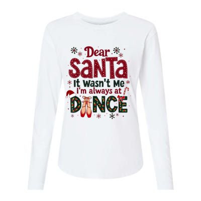 Dear Santa It WasnT Me IM Always At Dance Ballet Christmas.Jpzmsgrj Womens Cotton Relaxed Long Sleeve T-Shirt