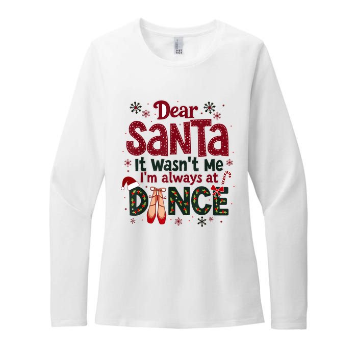 Dear Santa It WasnT Me IM Always At Dance Ballet Christmas.Jpzmsgrj Womens CVC Long Sleeve Shirt