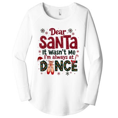 Dear Santa It WasnT Me IM Always At Dance Ballet Christmas.Jpzmsgrj Women's Perfect Tri Tunic Long Sleeve Shirt