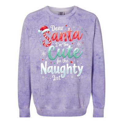 Dear Santa Im Too Cute For The Naughty List Family Christmas Colorblast Crewneck Sweatshirt