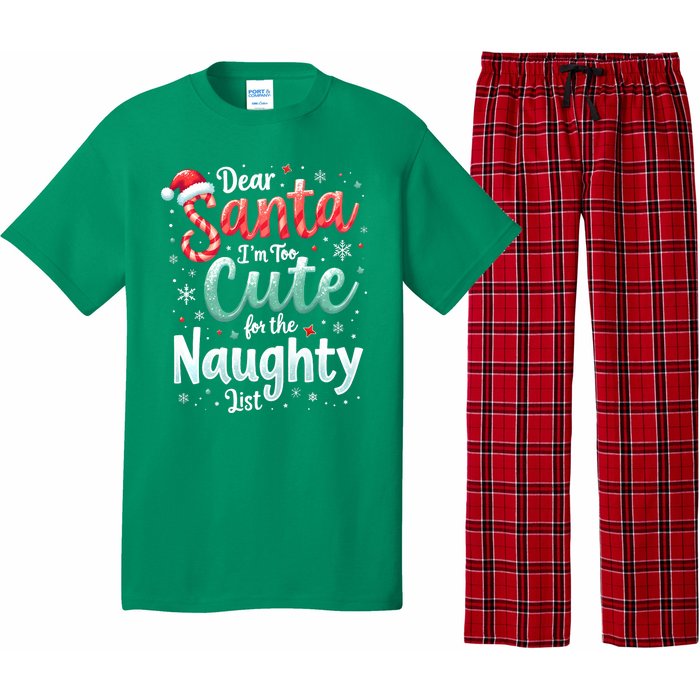 Dear Santa Im Too Cute For The Naughty List Family Christmas Pajama Set