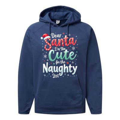 Dear Santa Im Too Cute For The Naughty List Family Christmas Performance Fleece Hoodie