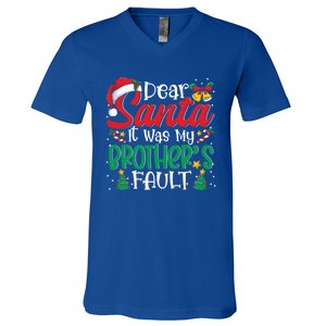 Dear Santa It Was My BrotherS Fault Funny Christmas Funny Gift V-Neck T-Shirt