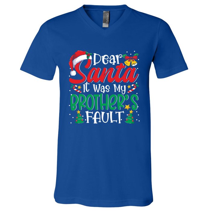 Dear Santa It Was My BrotherS Fault Funny Christmas Funny Gift V-Neck T-Shirt