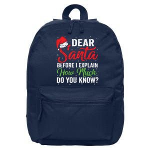 Dear Santa I Can Explain Funny Christmas Adults 16 in Basic Backpack