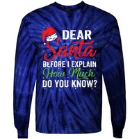 Dear Santa I Can Explain Funny Christmas Adults Tie-Dye Long Sleeve Shirt